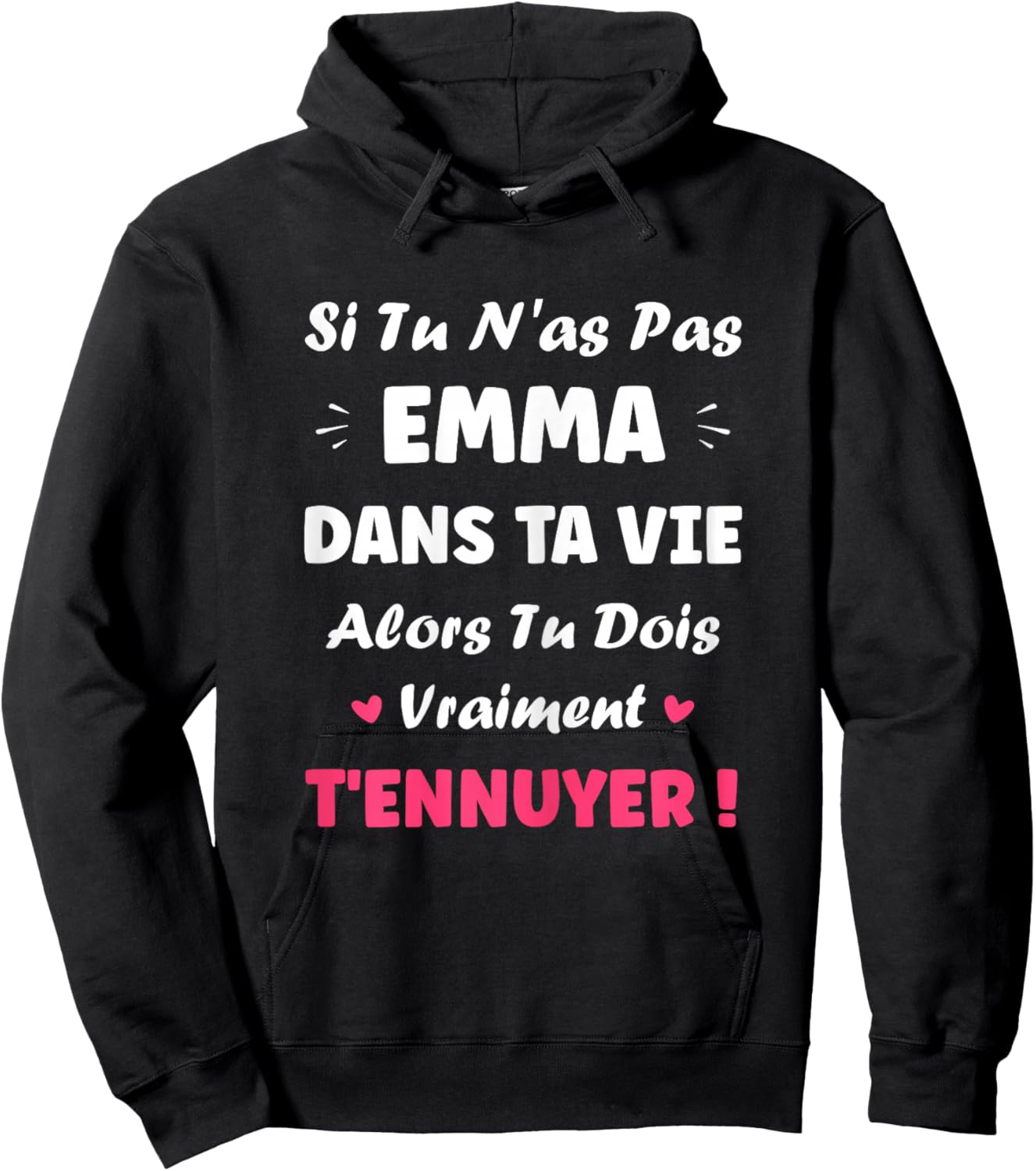 Name If You Don't Emma Funny Girl Funny First Name Emma Hoodie - Hoodie | Black