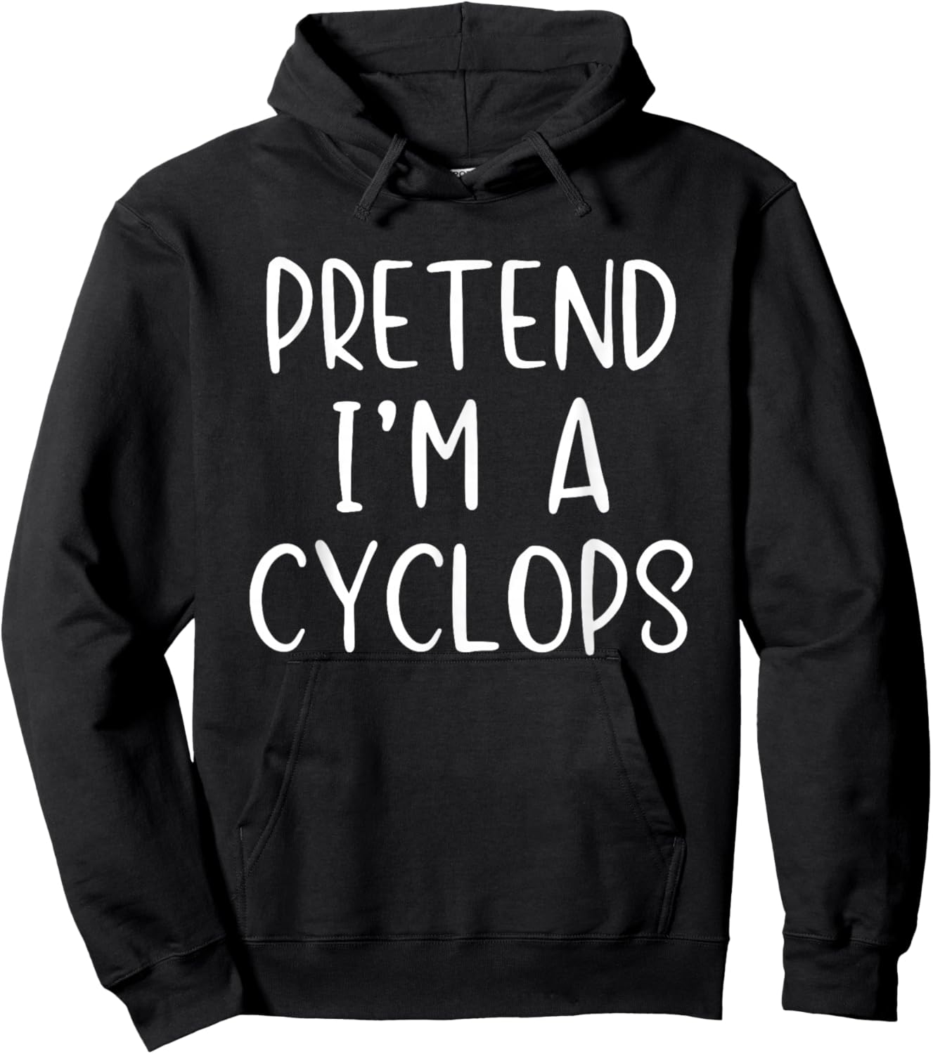 Pretend I'm A Cyclops Costume Halloween Simple Adult Kid Hoodie - Hoodie | Black