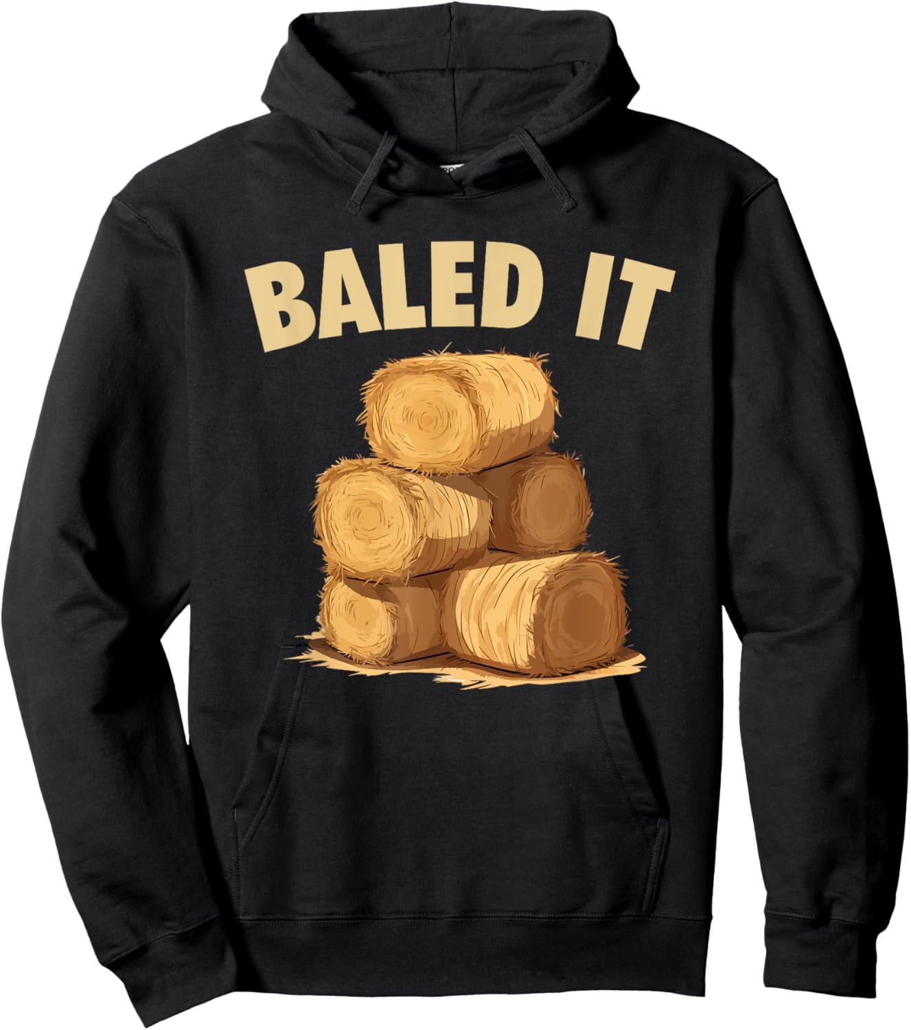 Baled It Funny Farmer Hay Baling Bale Joke Hoodie - Hoodie | Black