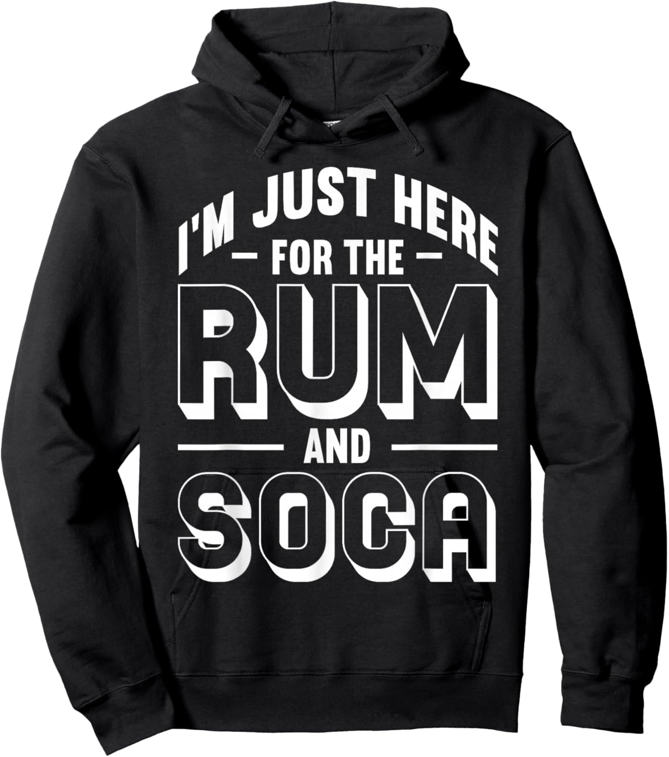 I'm Just Here For The Rum And Soca Caribbean Carnival Party Hoodie - Hoodie | Black