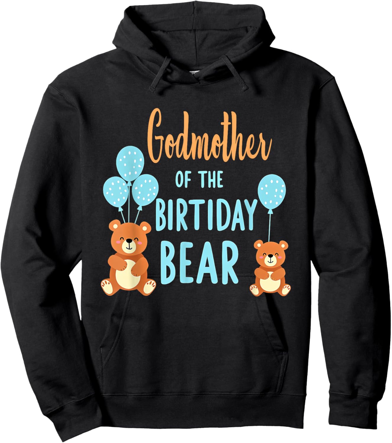 Birthday Bear Mommy Godmother Of The Birthday Boy Hoodie - Hoodie | Black