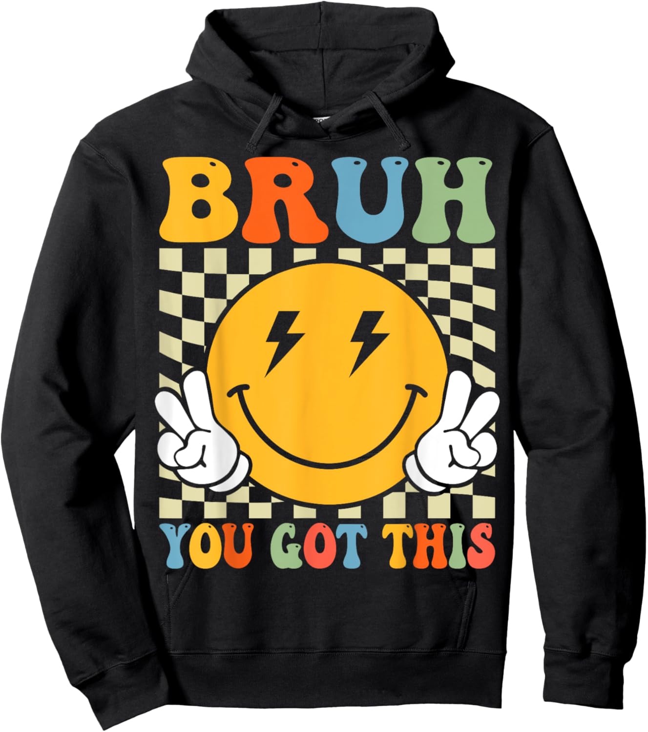 Groovy Bruh You Got This Motivational Testing Day Teacher Hoodie - Hoodie | Black