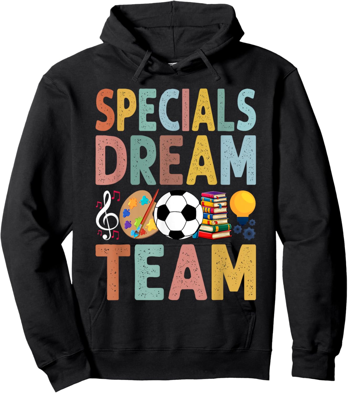 Specials Dream Team Teacher Back to School Art Music PE Hoodie - Hoodie | Black