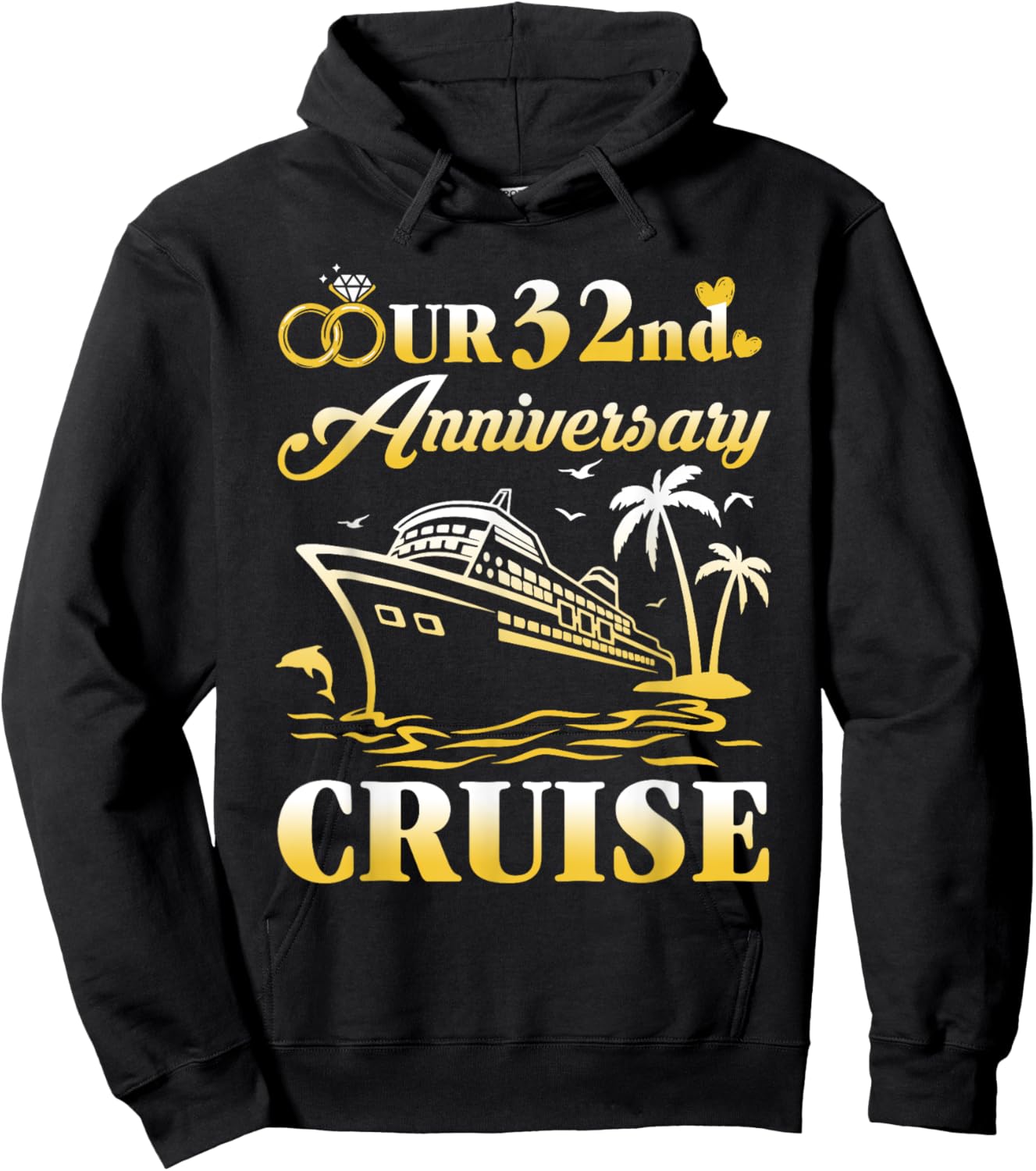 Our 32nd Wedding Anniversary Cruise 32 Years of Marriage Hoodie - Hoodie | Black