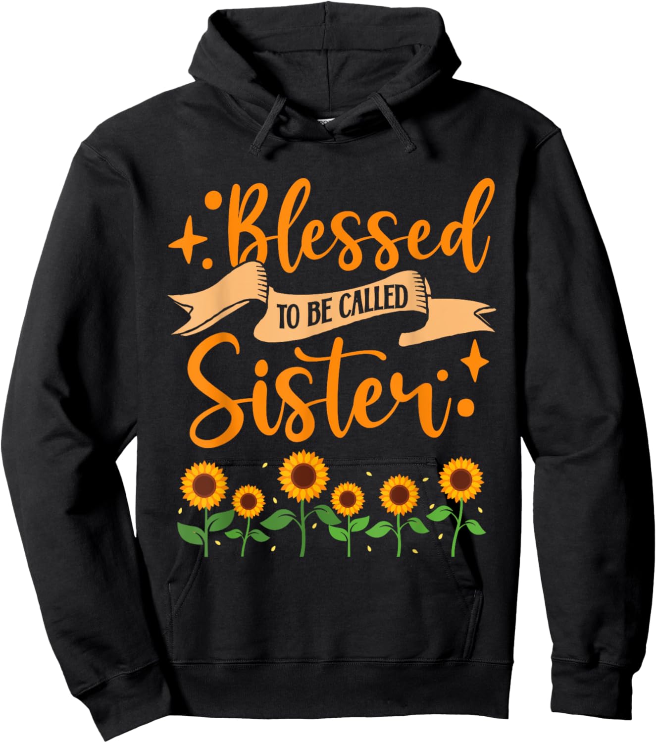 Sister Appreciation Blessed To Be Called Sister Sunflower Hoodie - Hoodie | Black
