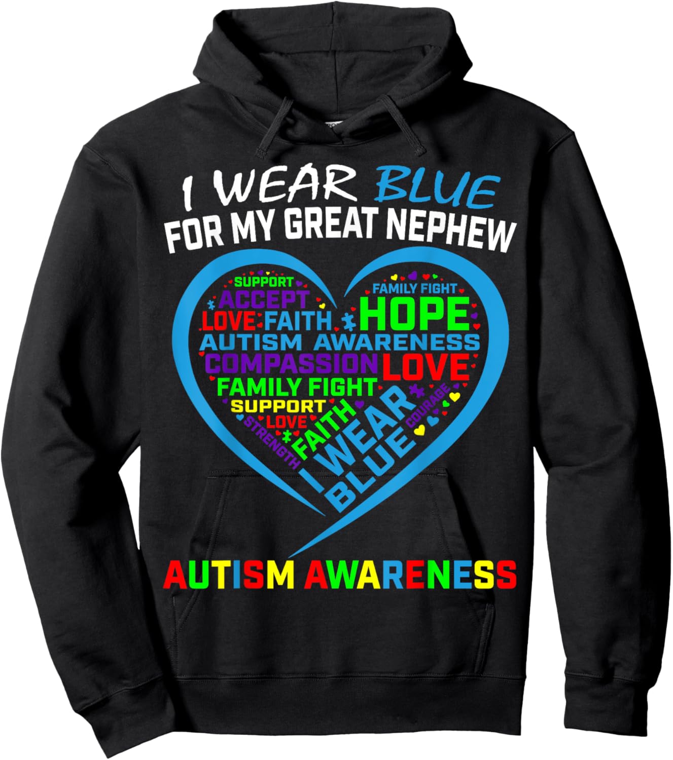 I Wear Blue For My Great Nephew Autism Awareness Support Hoodie - Hoodie | Black