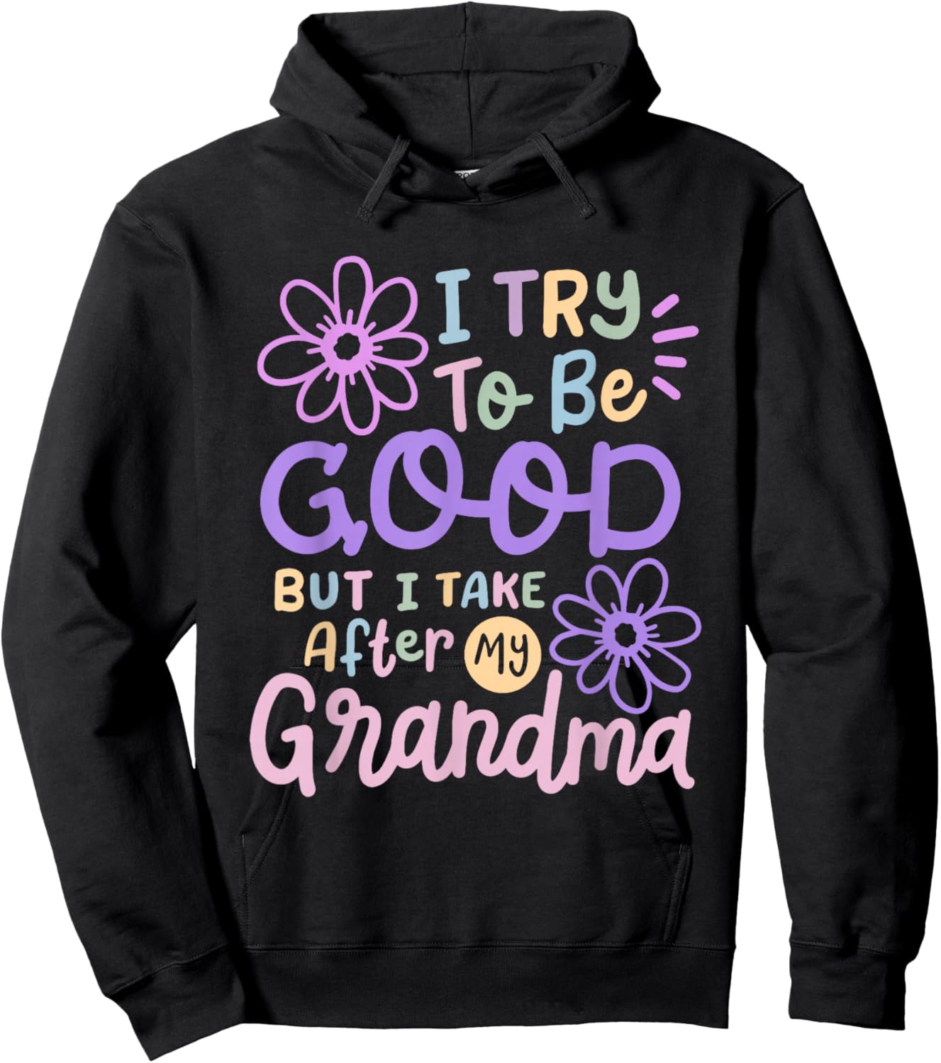 I Try To Be Good But I Take After My Grandma Toddler Kids Hoodie - Hoodie | Black