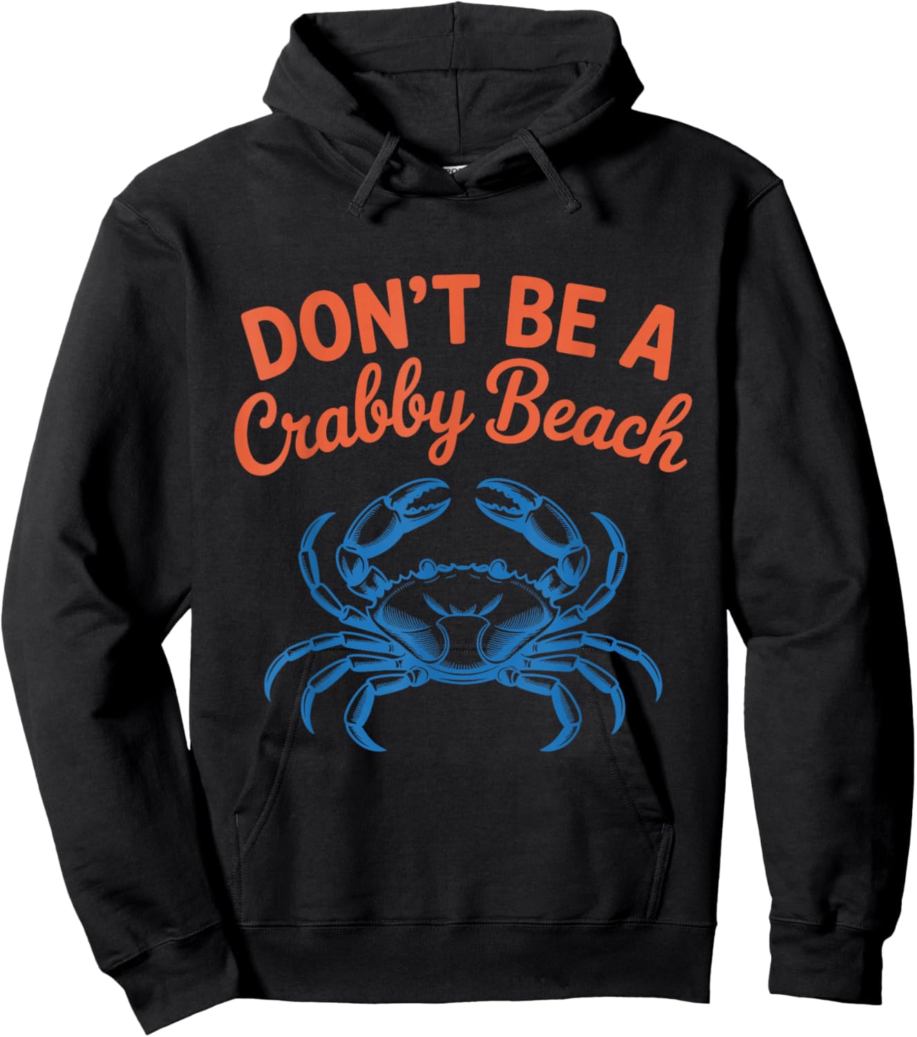 Don't Be A Crabby Beach Funny Summer Humor Sea Crab Coastal Hoodie - Hoodie | Black