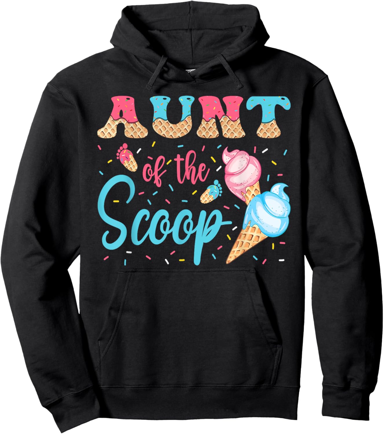 Aunt Of The Scoop Ice Cream Gender Reveal Baby Shower Hoodie - Hoodie | Black