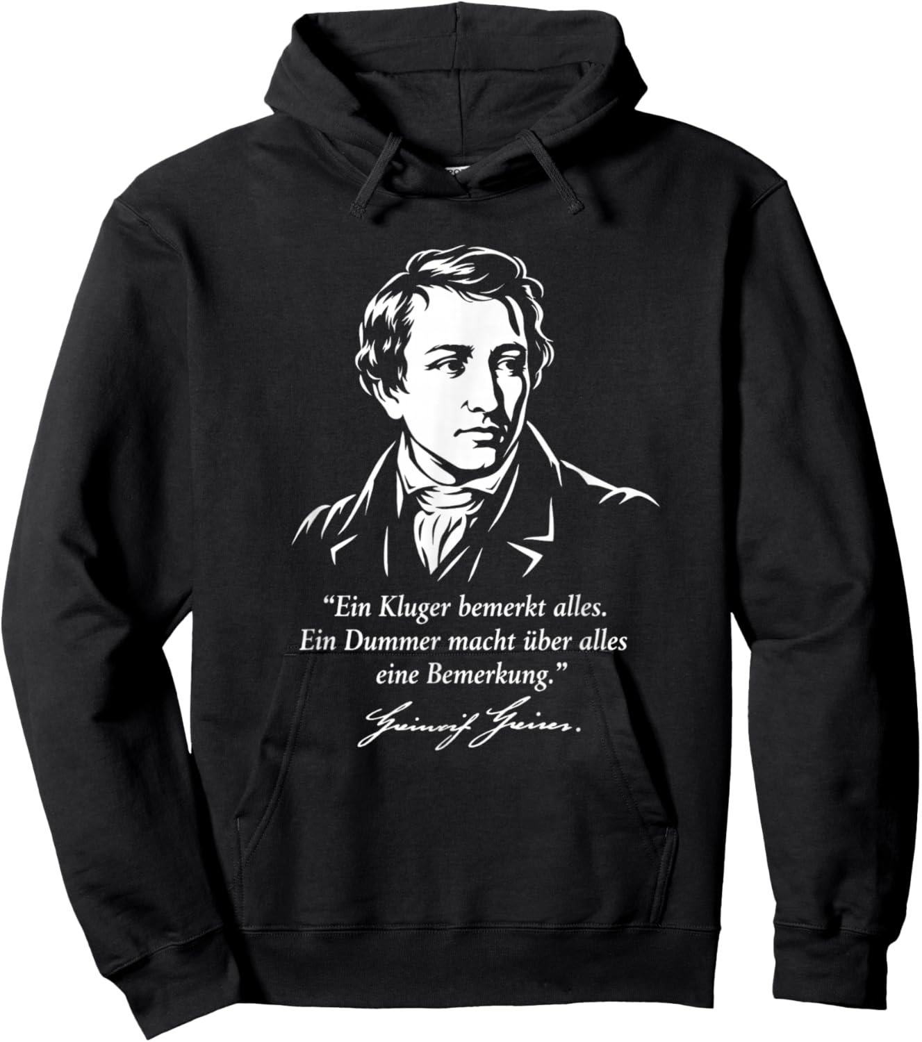 Heinrich Heine Zitat EIN Kluger bemerkt Alles Hoodie - Hoodie | Black