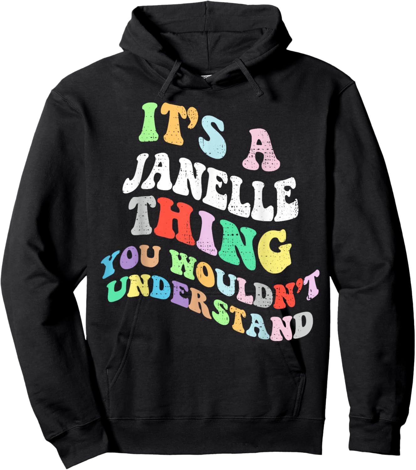 Retro Groovy Its a Janelle Thing You Wouldnt Understand Hoodie - Hoodie | Black