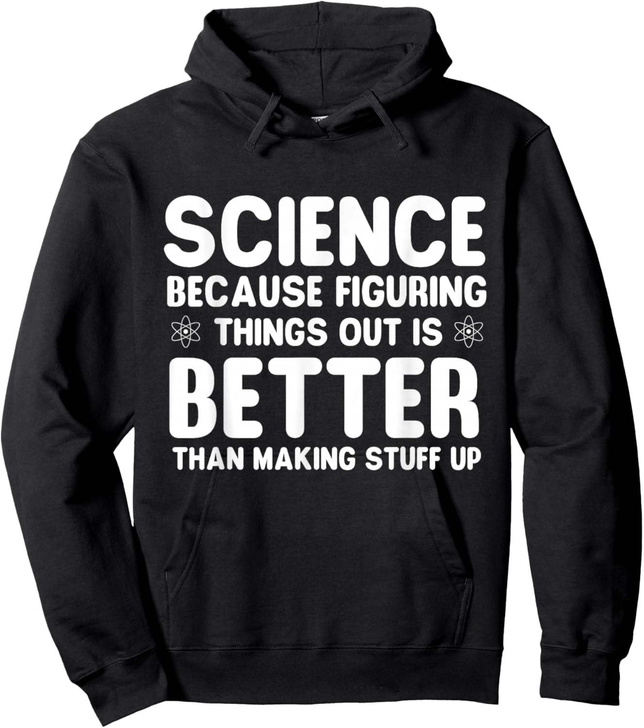Science Because Figuring Things Out - Science Fan Biologist Hoodie - Hoodie | Black