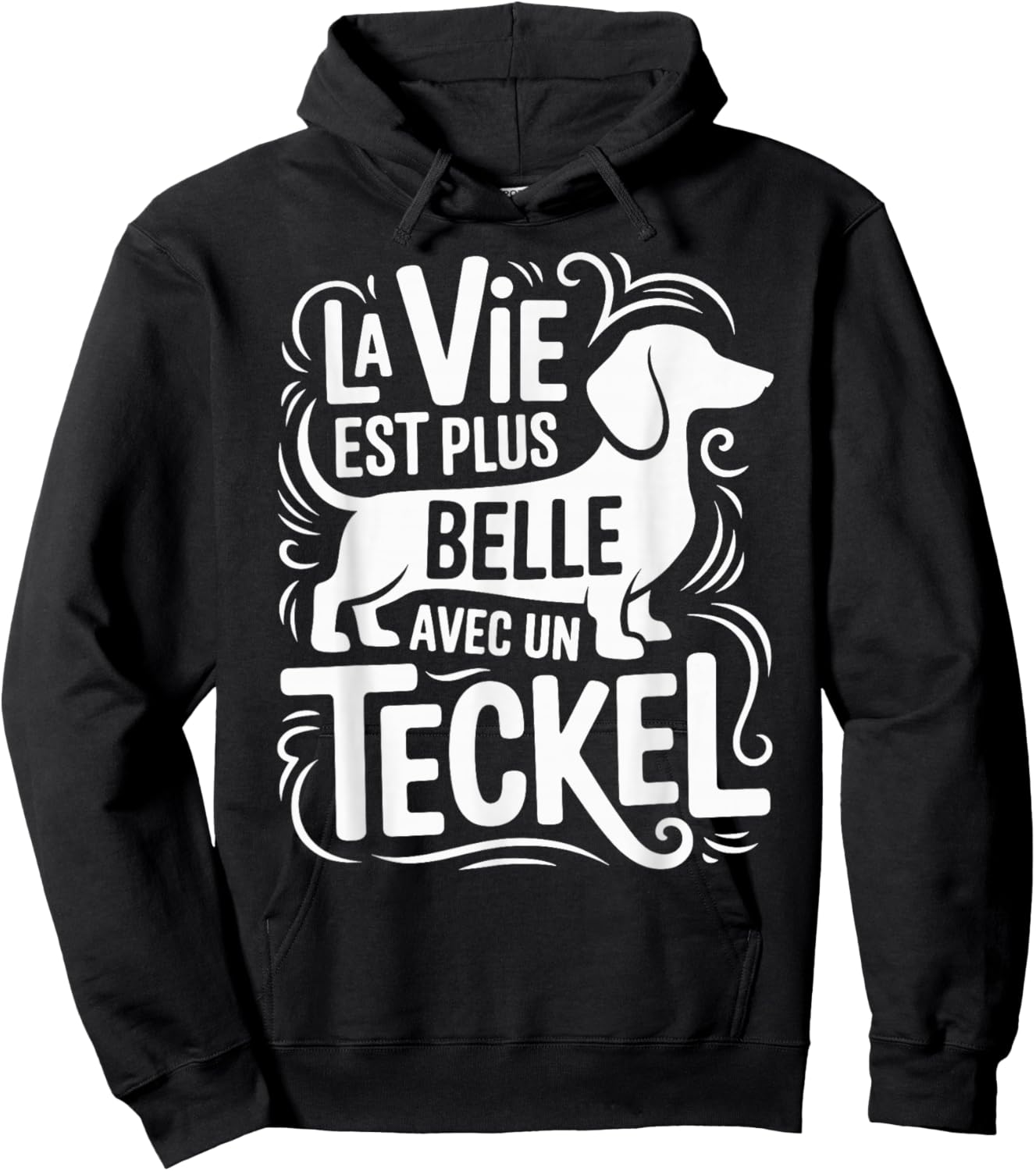 Funny Dachshund Dog Funny Vie Belle with A Dachshund Hoodie - Hoodie | Black