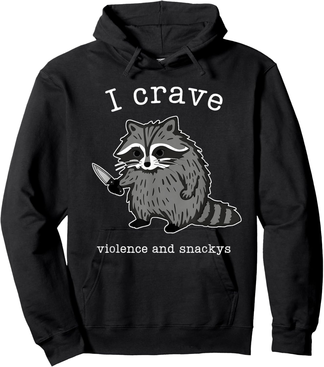I Crave Violence and Snackys Funny Design Hoodie - Hoodie | Black