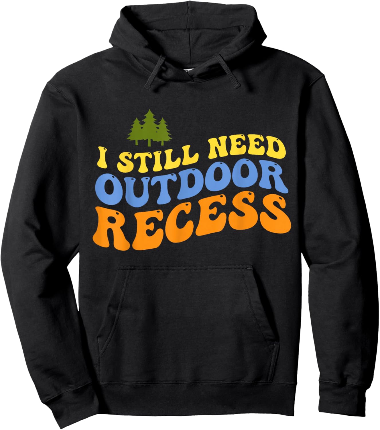 Retro Vintage I Still Need Outdoor Recess Hoodie - Hoodie | Black