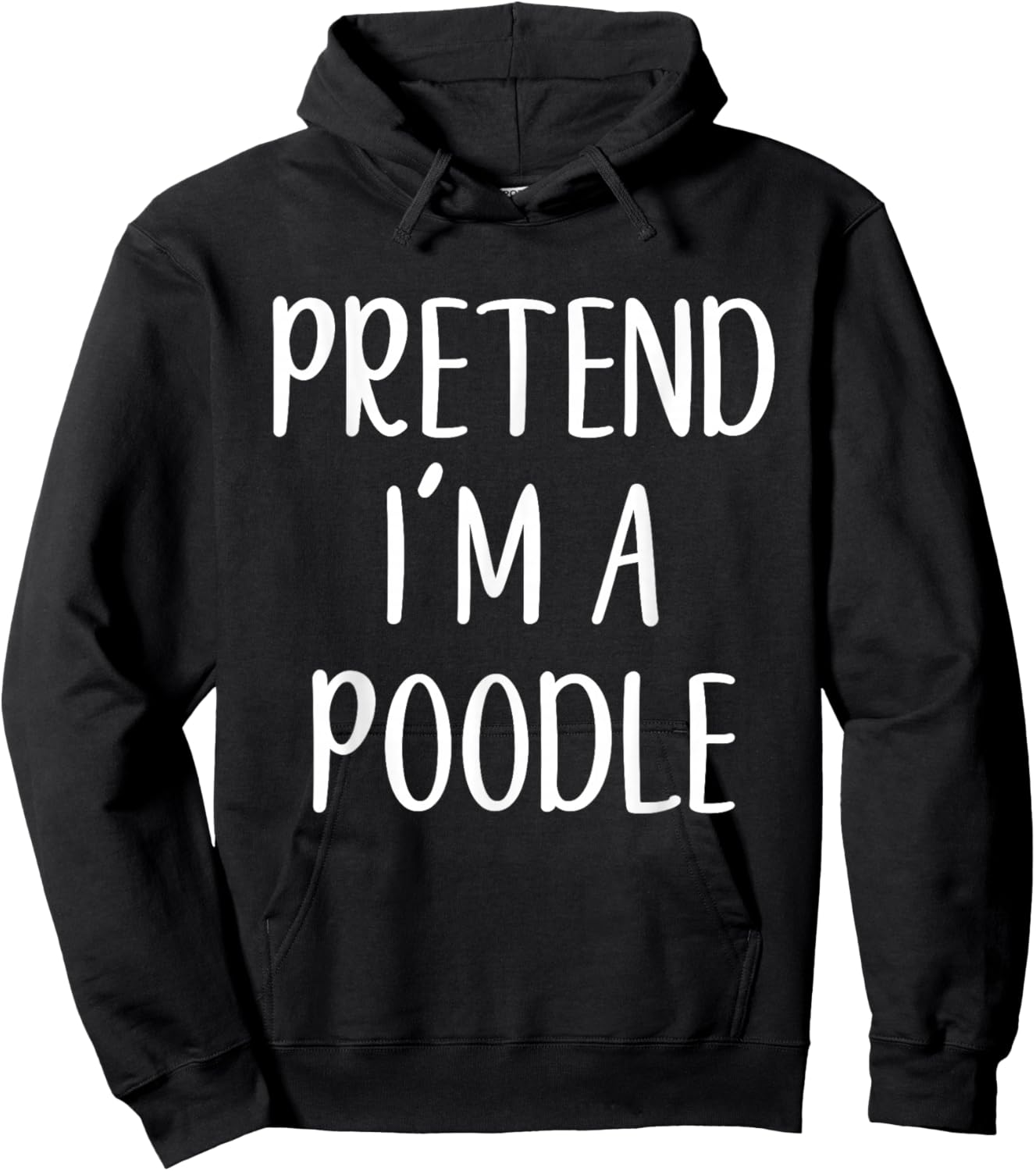 Pretend I'm A Poodle Dog Costume Halloween Easy Adult Kid Hoodie - Hoodie | Black