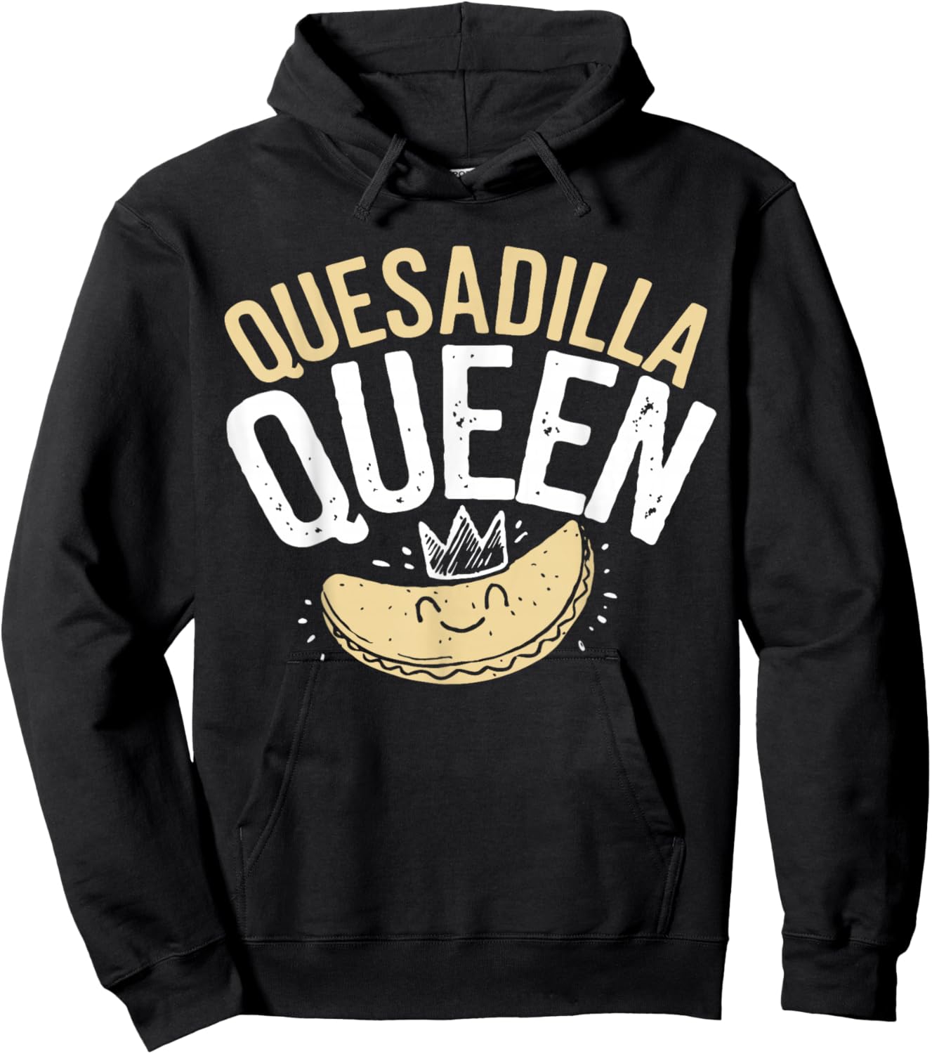 Quesadilla Queen Quesadilla Maker Mexican Mom Quesadilla Hoodie - Hoodie | Black