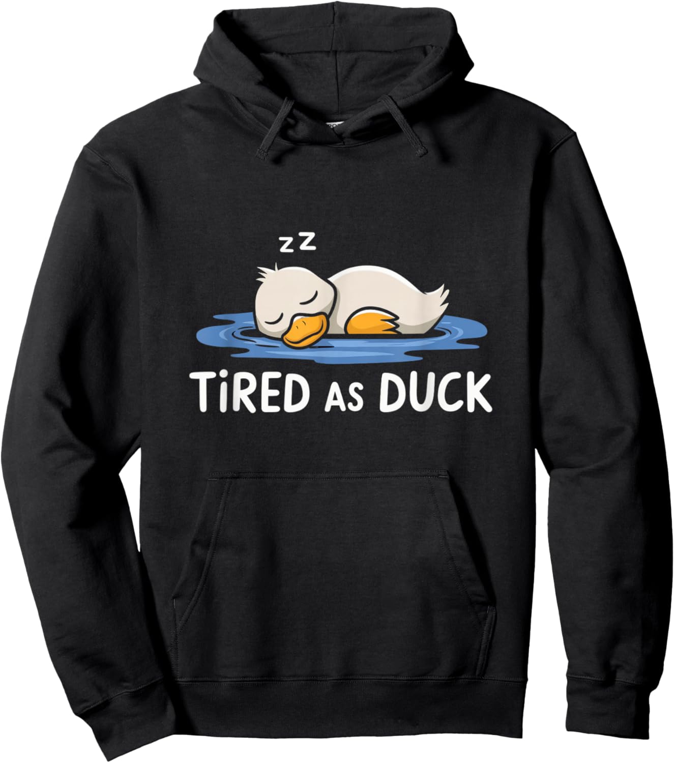 Tired As A Duck Funny Duck Sleeping Cute & Funny Humor Hoodie - Hoodie | Black