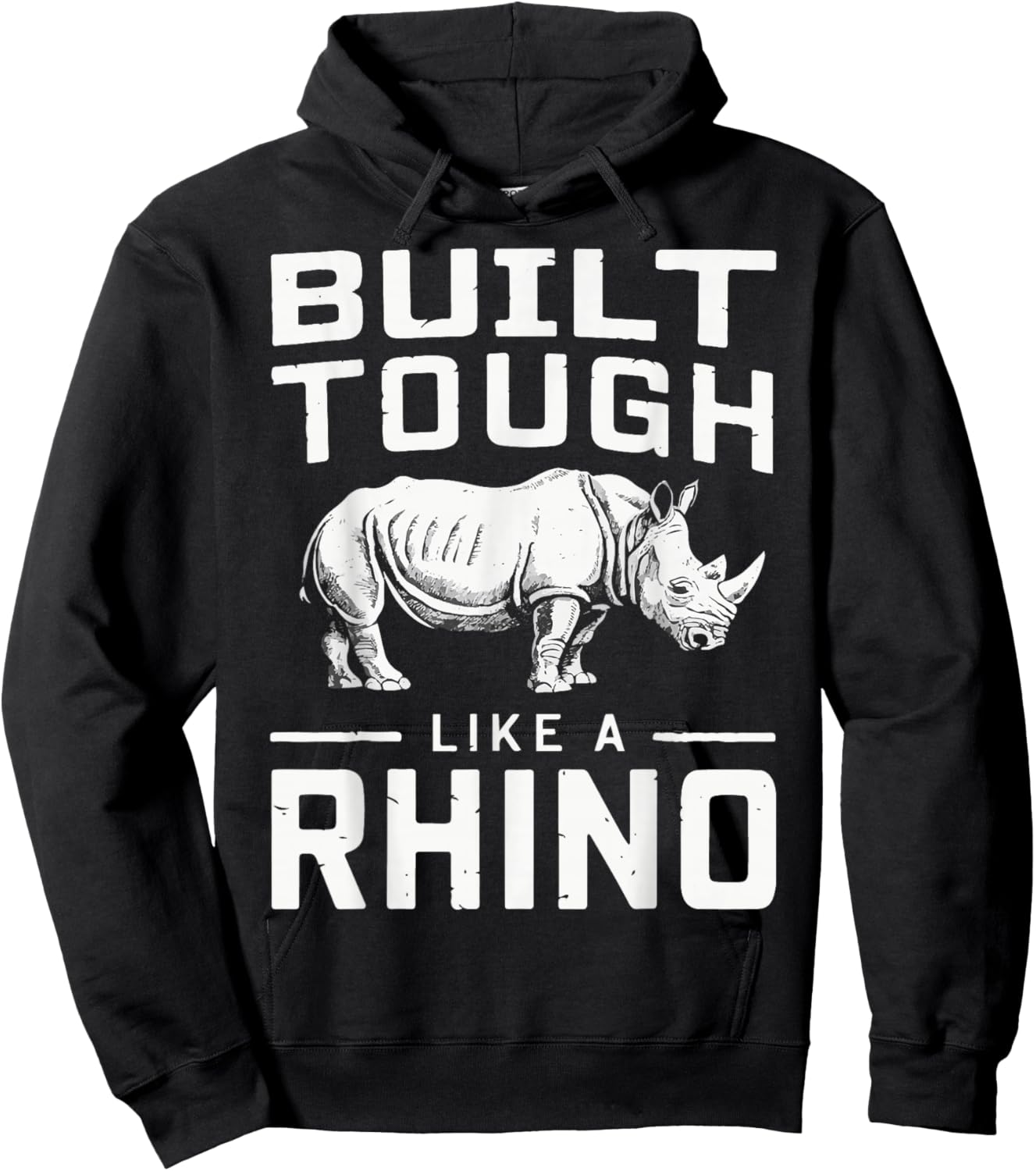 Rhino Built Tough Like A Rhino Zoo Rhinos Hoodie - Hoodie | Black