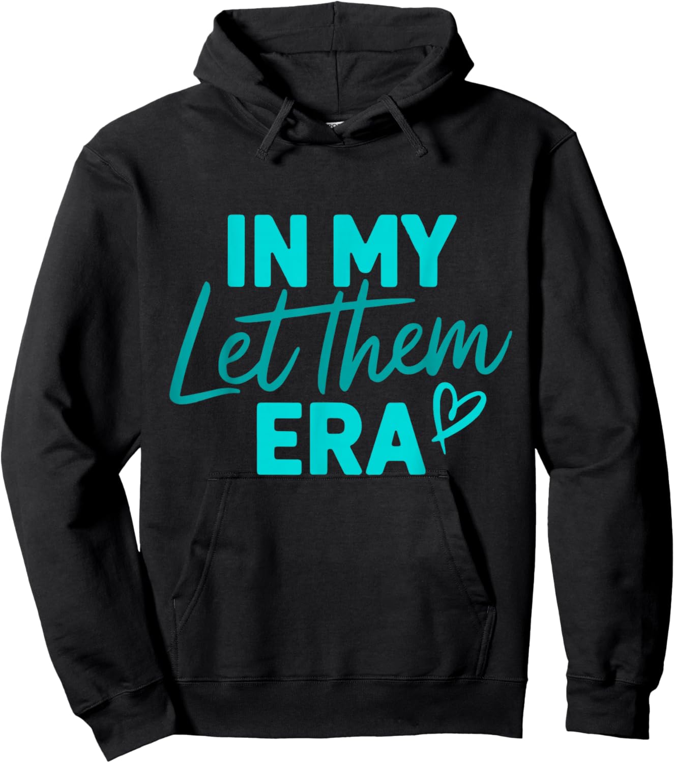 In My Let Them Era Hoodie - Hoodie | Black