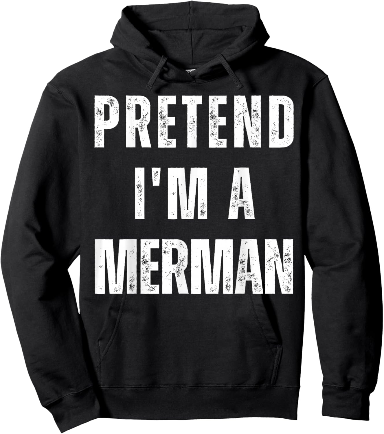 Pretend I’m A Merman Halloween Costume Hoodie - Hoodie | Black