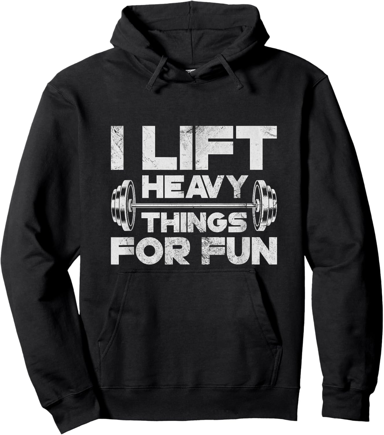I Lift Heavy Things For Fun Weightlifting Gym Workout Grunge Hoodie - Hoodie | Black