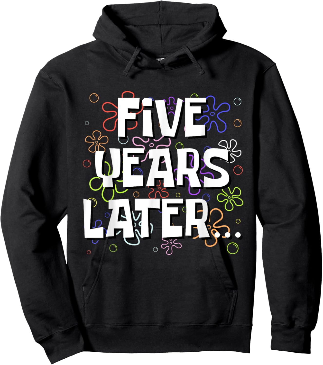 Five Years Later Funny Meme 5 Year Old 5th Birthday Hoodie - Hoodie | Black