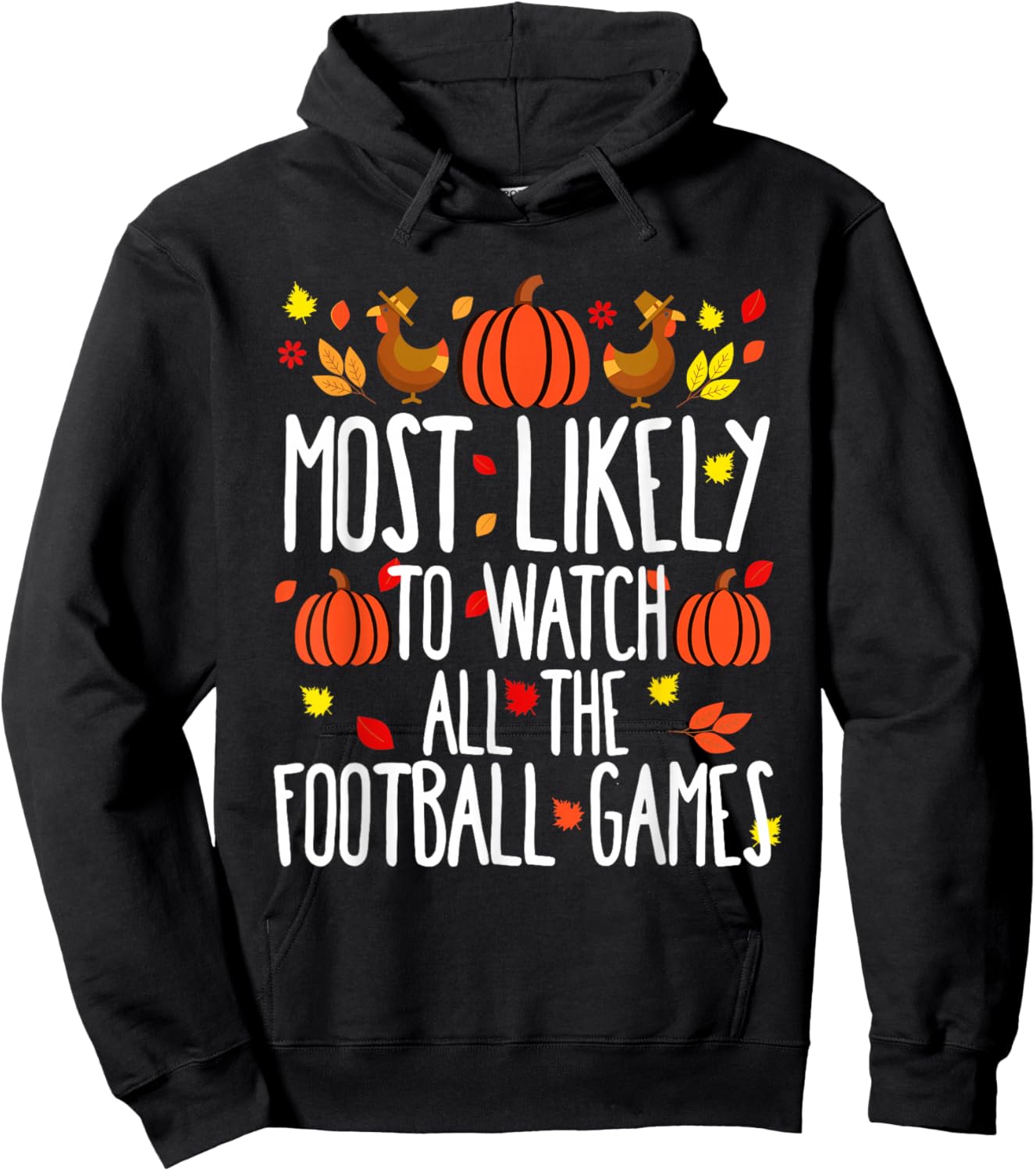Most Likely To Watch Football Family Matching Thanksgiving Hoodie - Hoodie | Black