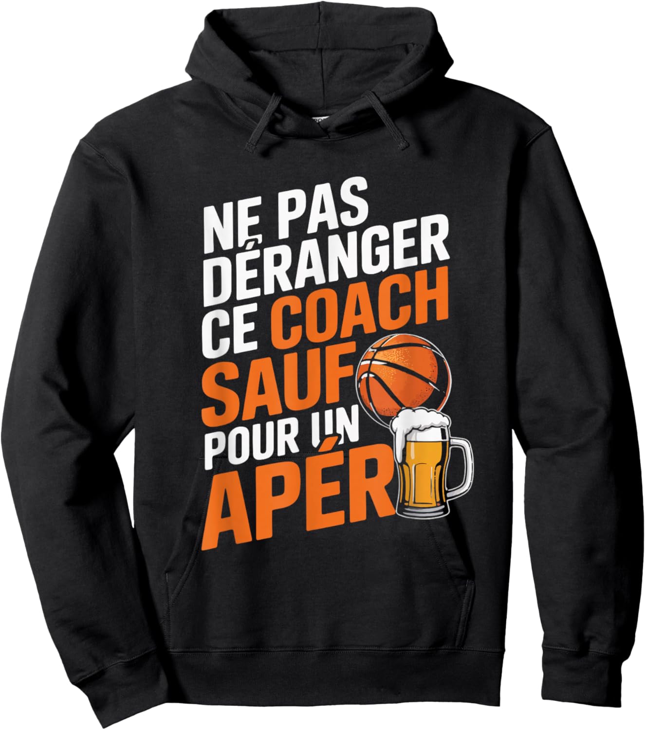 Coach Basketball Aperitif Man Humour Gift Basketball Beer Hoodie - Hoodie | Black
