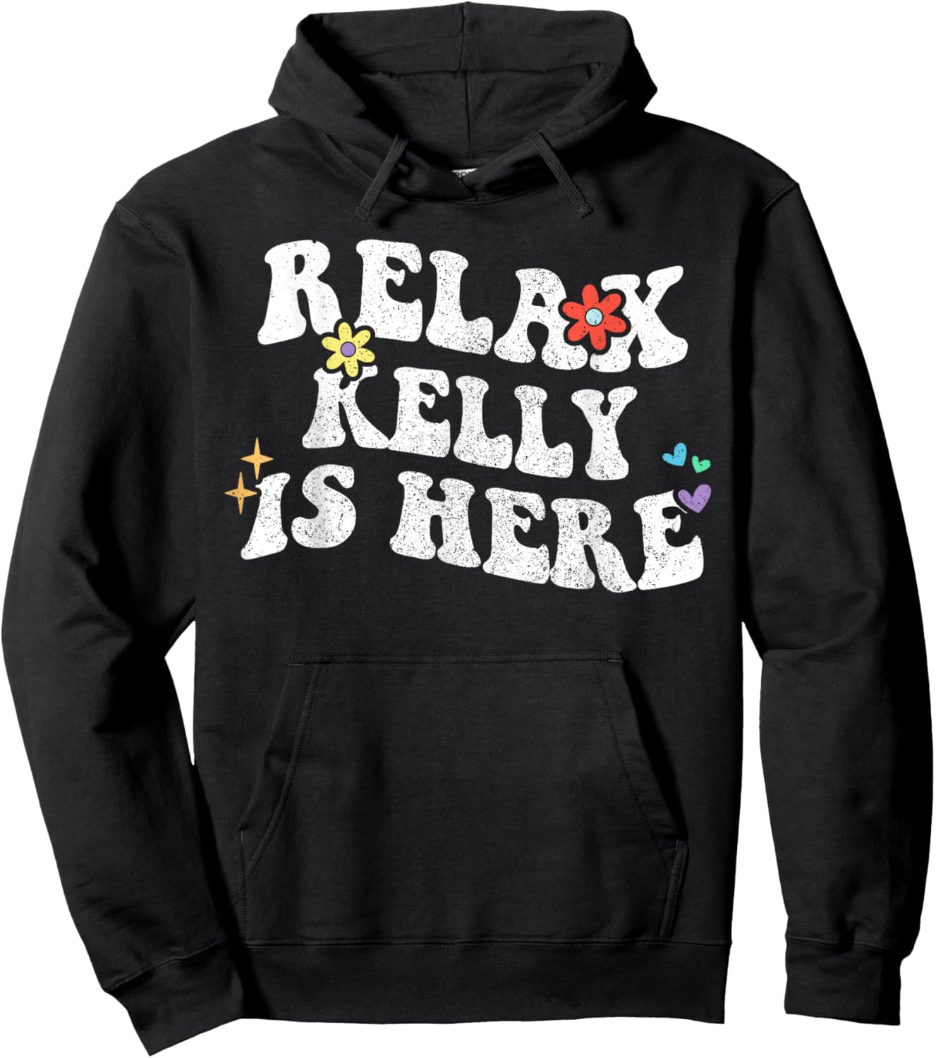 Retro Groovy Relax Kelly Is Here Funny Mother's Day Name Hoodie - Hoodie | Black