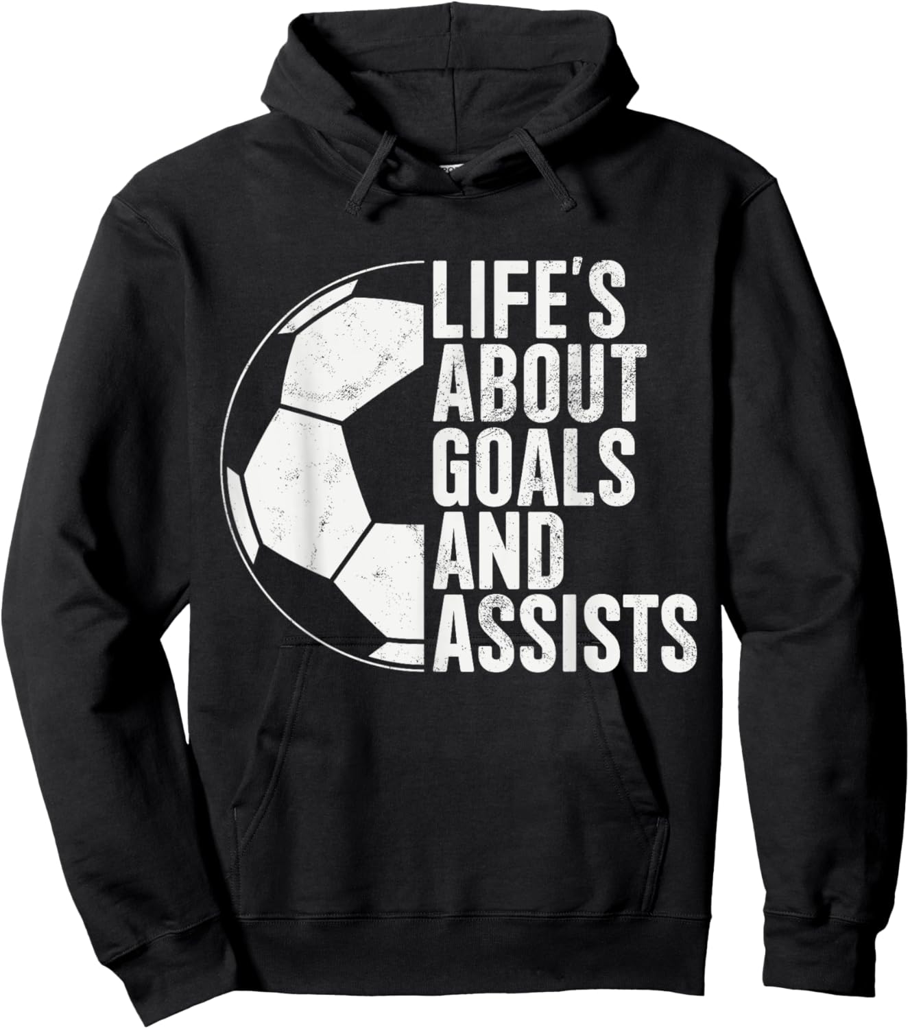 Life's About Goals And Assists Soccer Fan Funny Soccer Hoodie - Hoodie | Black