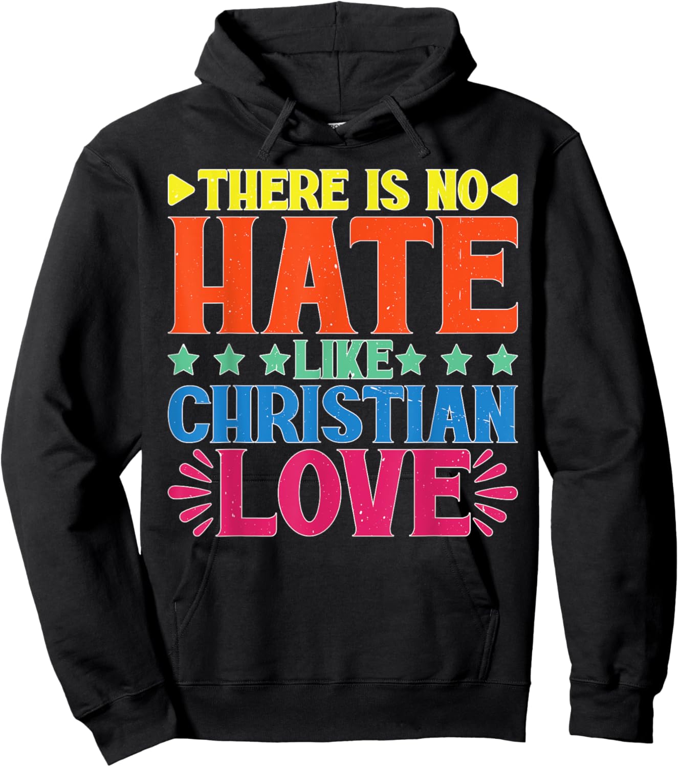 There Is No Hate Like Christian Love Religious Satire Hoodie - Hoodie | Black