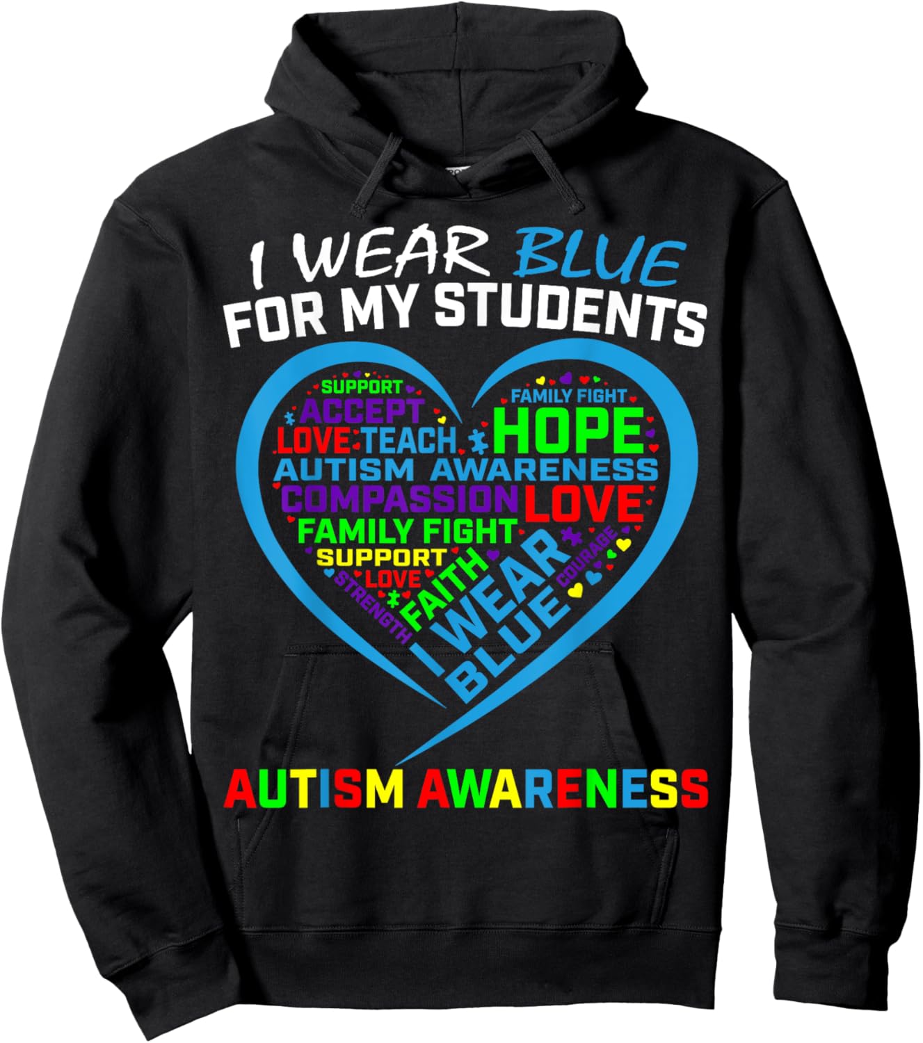I Wear Blue For My Students Autism Awareness Teacher Support Hoodie - Hoodie | Black
