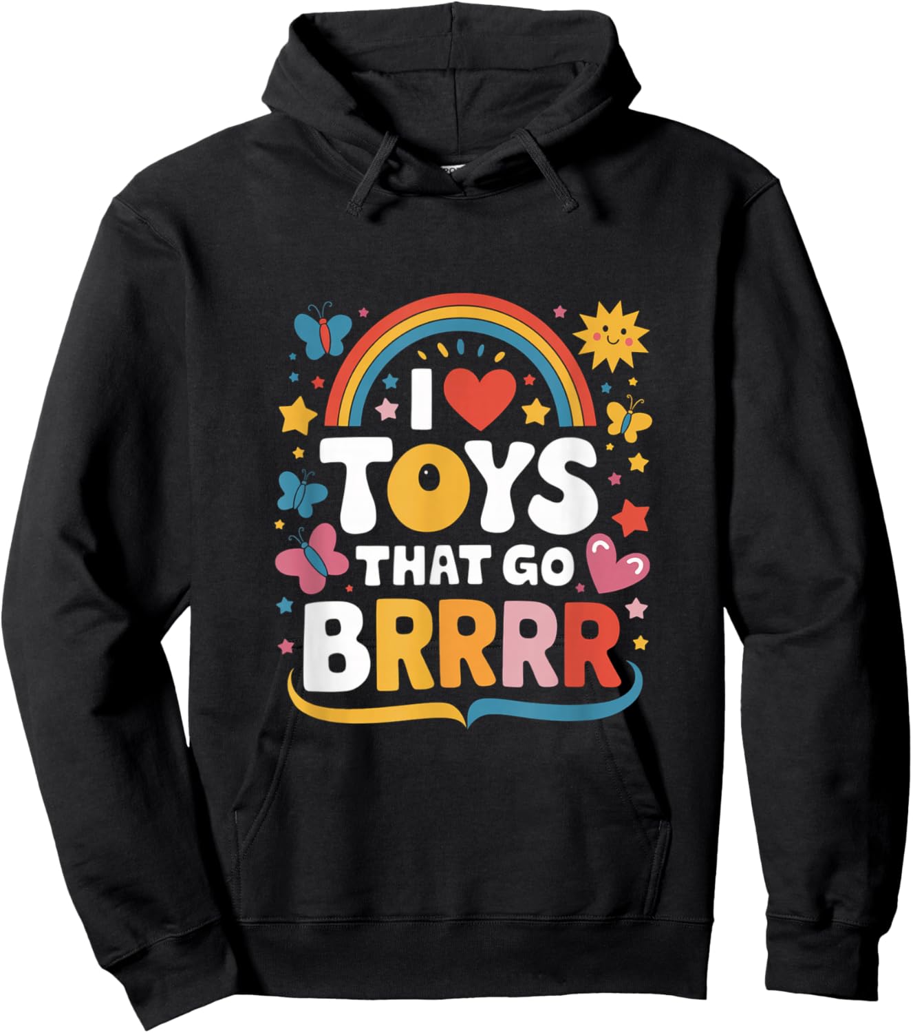I Love Toys That Go Brrr Adult Joke Humor Sarcasm Men Women Hoodie - Hoodie | Black