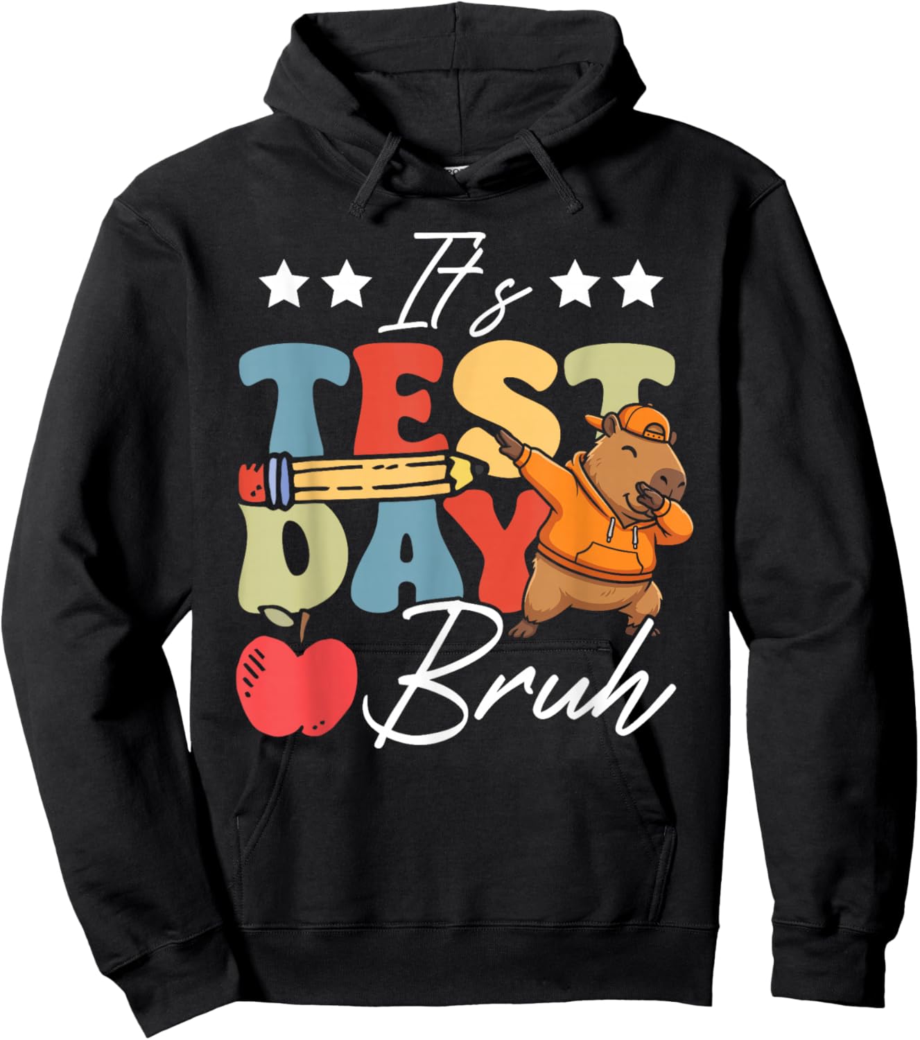 Testing Teacher Funny Capybara It's Test Day Bruh Hoodie - Hoodie | Black