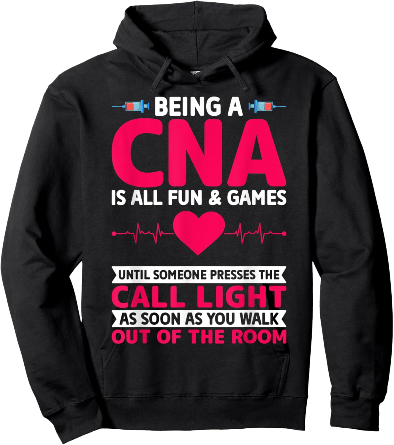Being a CNA Is All Fun & Games - CNA Medical Nursing Nurse Hoodie - Hoodie | Black