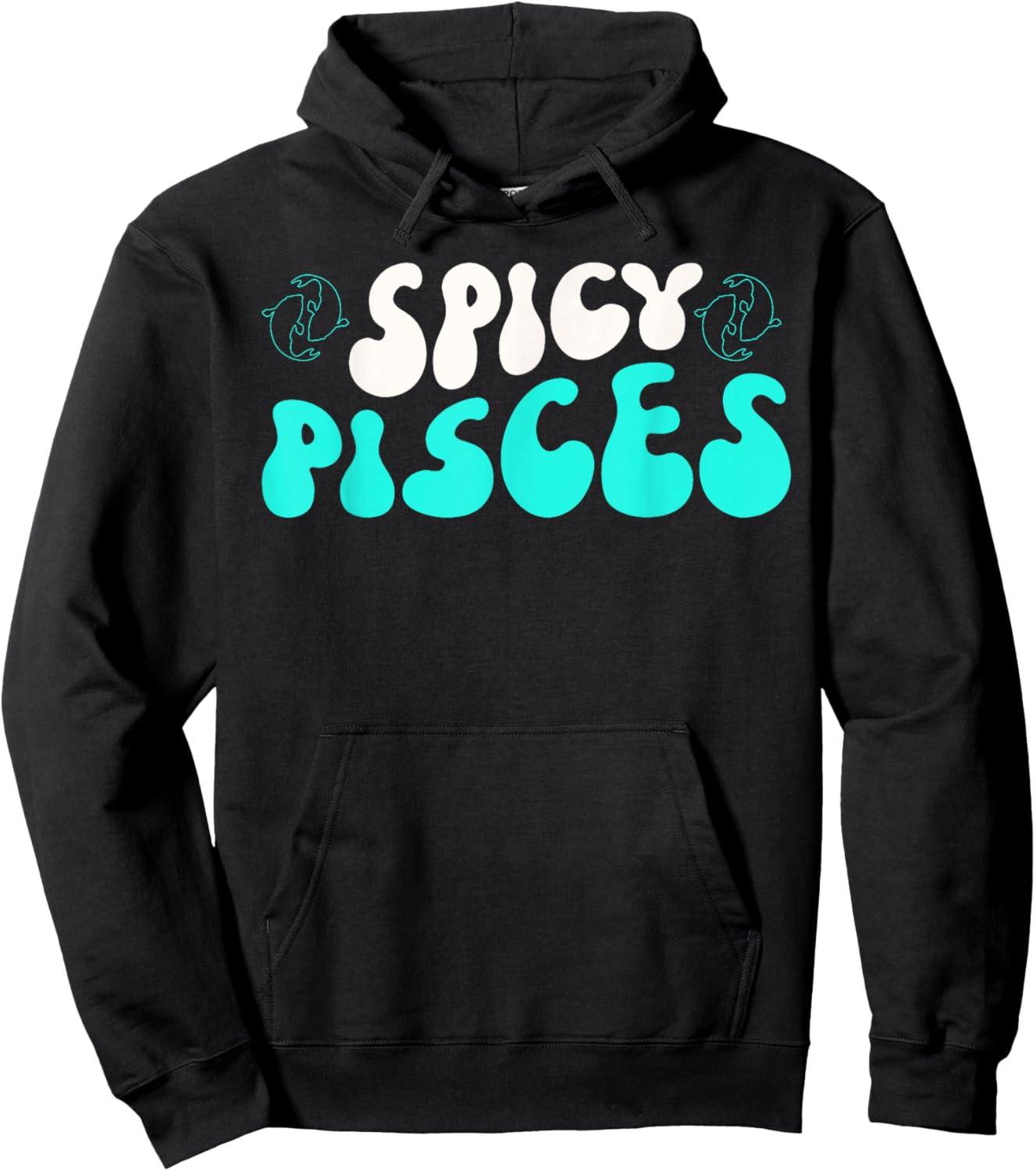 Pisces Zodiac Sign Horoscope Spicy Pisces Hoodie - Hoodie | Black