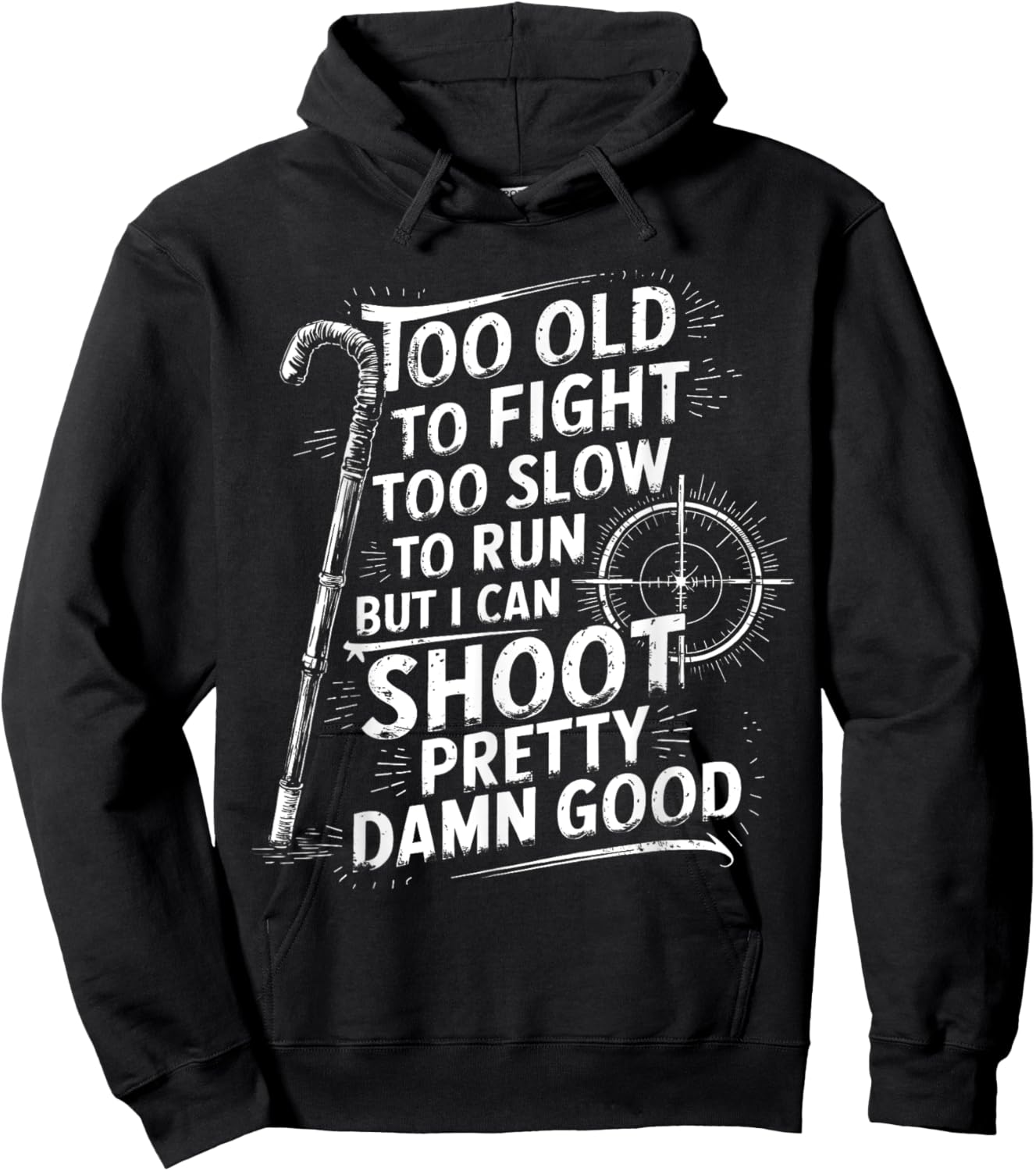 Zu alt zum Kämpfen Lustiges Schießen sarkastisch Hoodie - Hoodie | Black