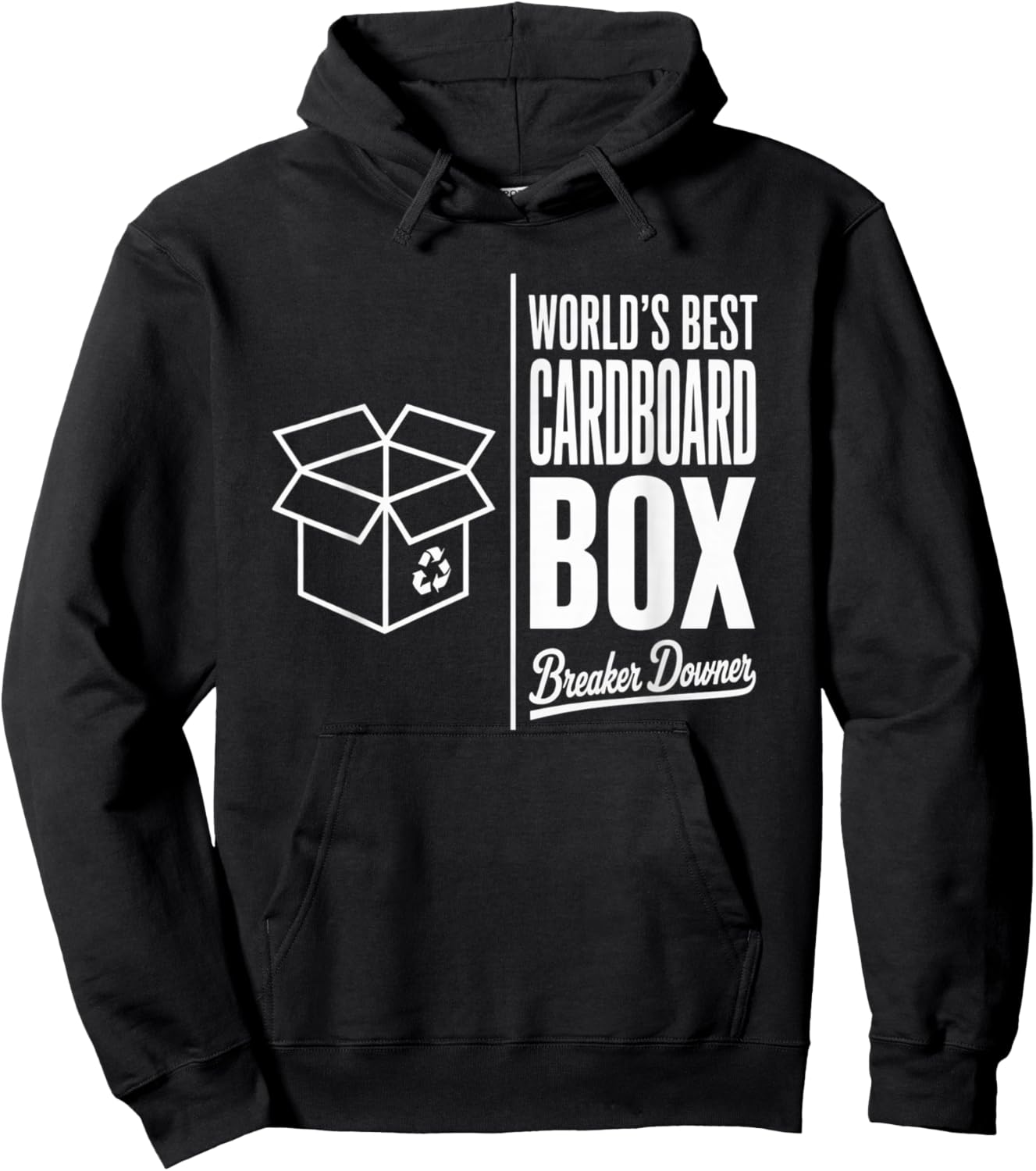 Funny Cardboard Box Breaker Downer Sarcastic Recycling Hero Hoodie - Hoodie | Black