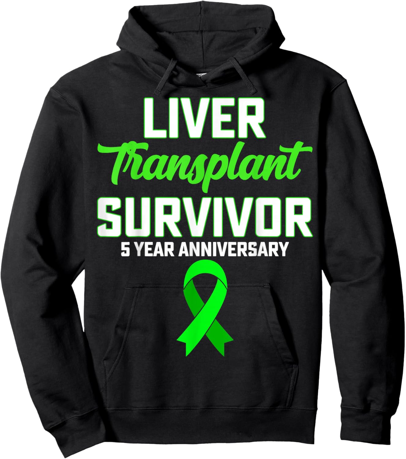 Liver Transplant Survivor 5 Year Anniversary Liver Recipient Hoodie - Hoodie | Black