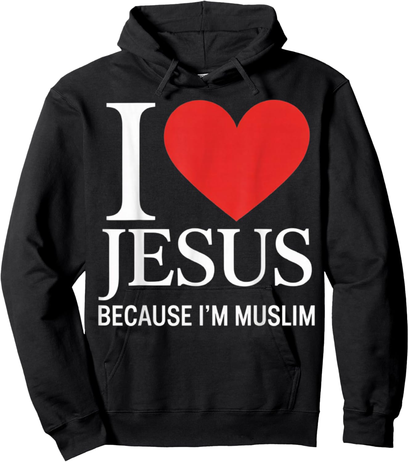 I Love Jesus Because I'm Muslim Hoodie - Hoodie | Black