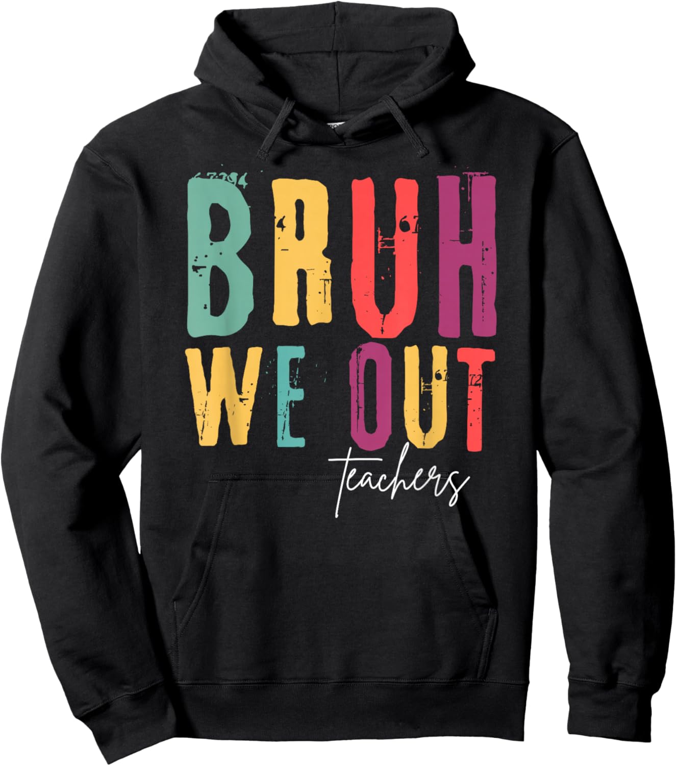 Bruh We Out Teachers Funny End Of School Year Teacher Summer Men Women Kids Hoodie - Hoodie | Black