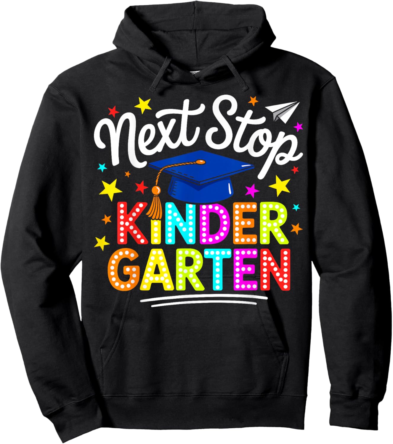Next Stop Kindergarten Preschool Graduation 2026 Boys Girls Hoodie - Hoodie | Black