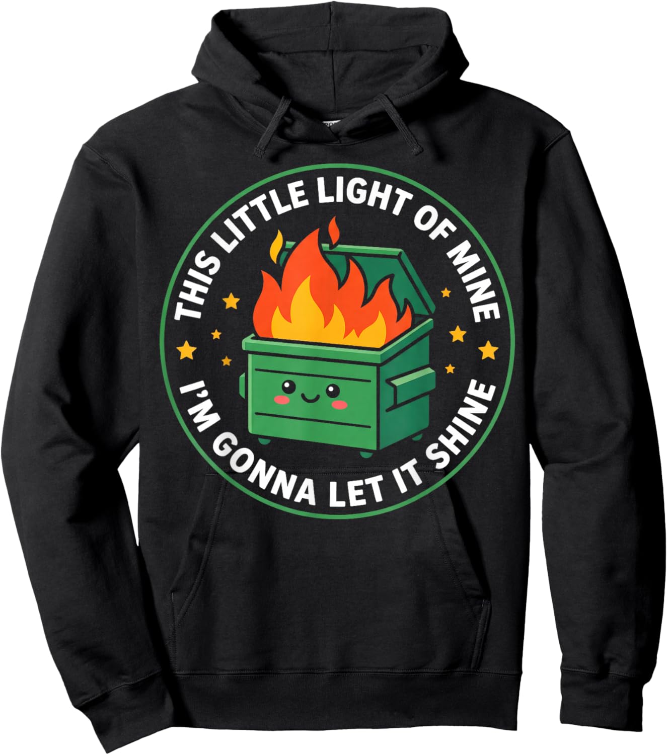 Dumpster Fire This Little Light of Mine Sarcastic Chaos Hoodie - Hoodie | Black