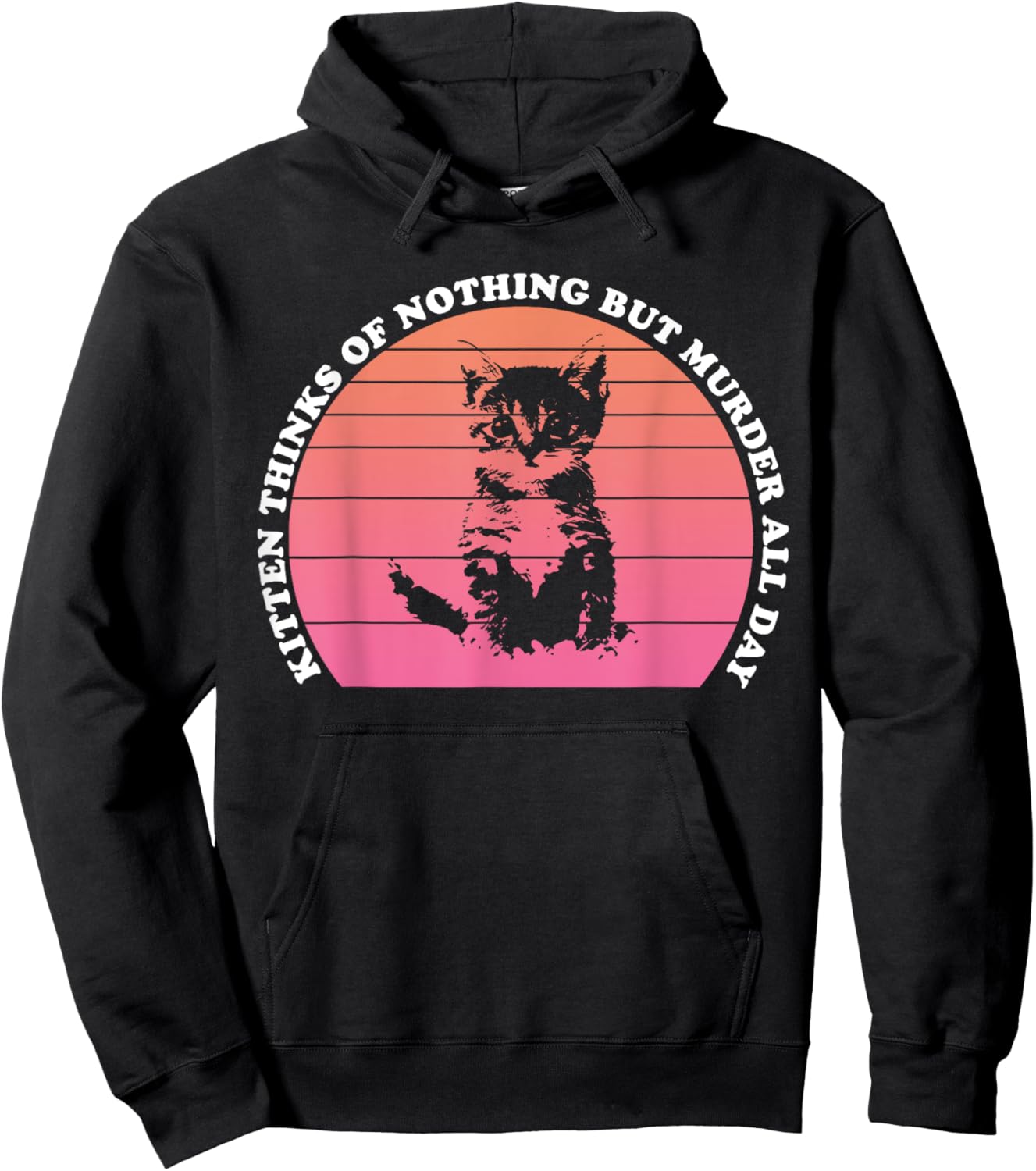 Kitten Thinks Of Nothing But Murder All Day Funny Cat Lovers Women Hoodie - Hoodie | Black