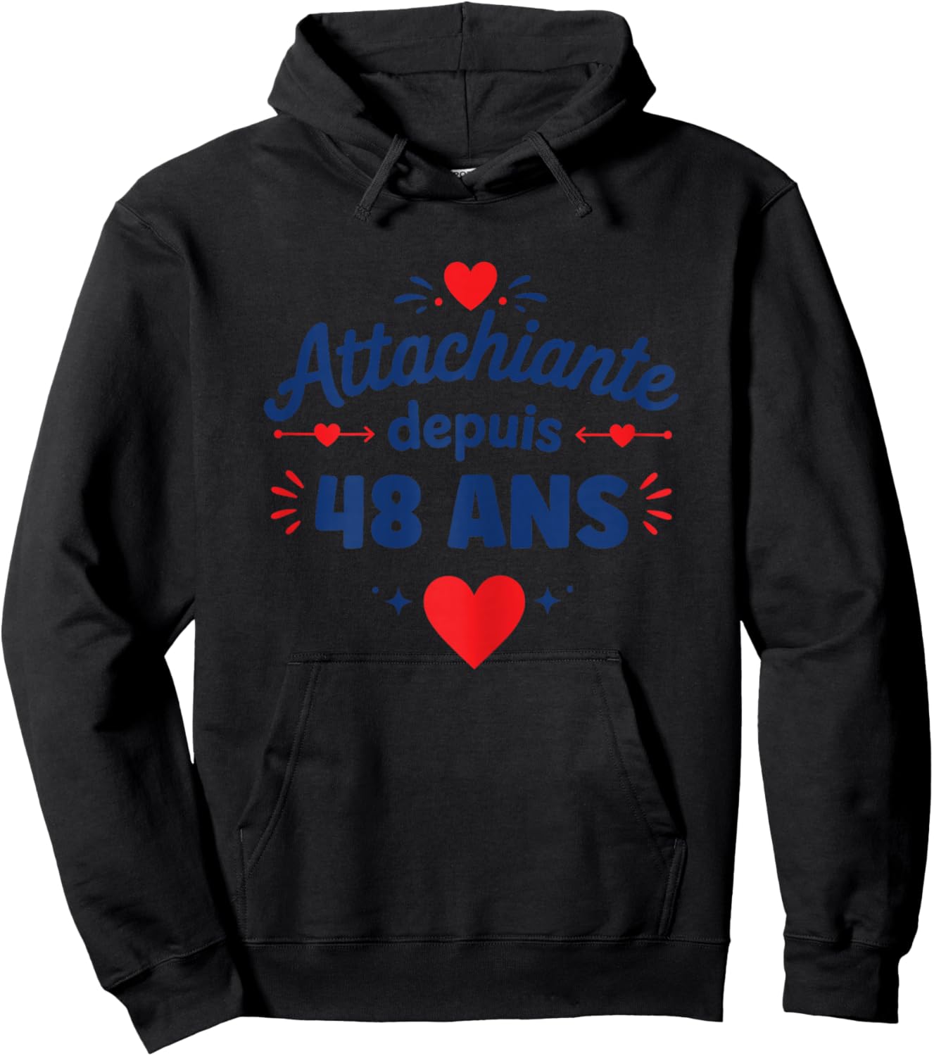 Blague Humour Anniversaire 48 Ans Attachiante Depuis 48 Ans Hoodie - Hoodie | Black