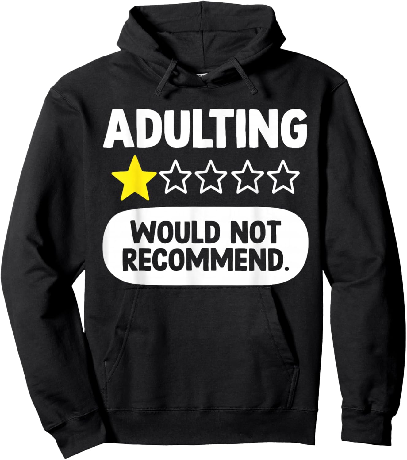 Adulting Would Not Recommend Funny Saying One Star Adult Hoodie - Hoodie | Black