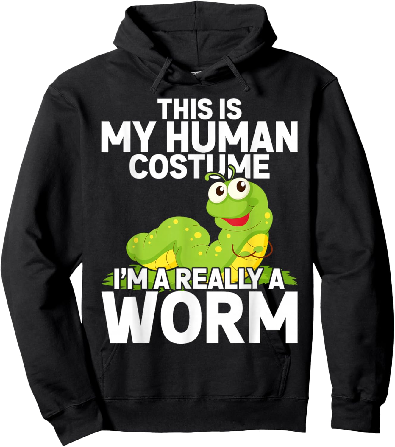 This Is My Human Costume I'm Really A Worm Hoodie - Hoodie | Black