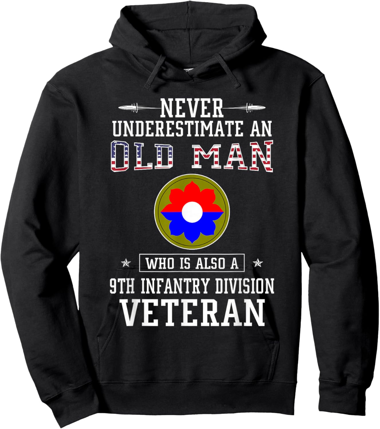 Never Underestimate 9th Infantry Division Veteran Military Hoodie - Hoodie | Black