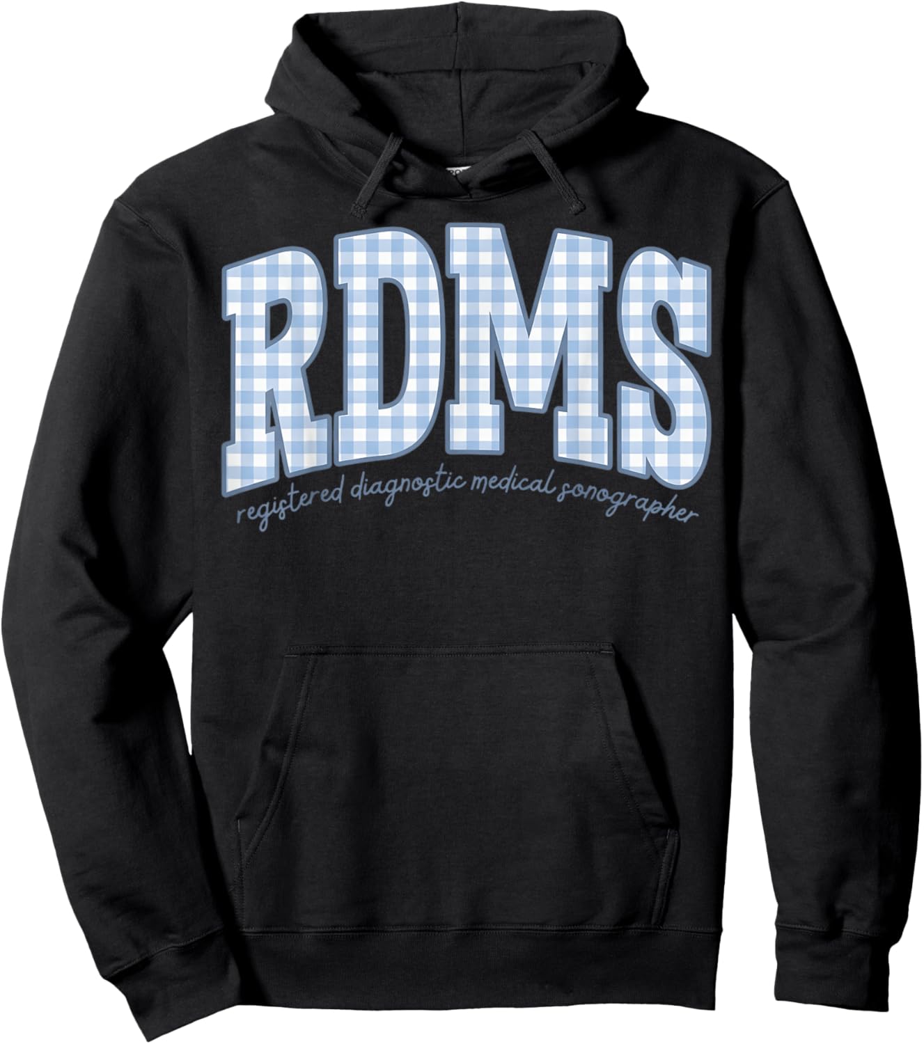 Sonographer Rdms Blue Gingham Work Registered Diagnostic Med Hoodie - Hoodie | Black